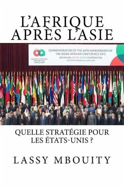 L'Afrique après L'Asie Quelle stratégie pour les États-Unis ? - Bouity, Lassy