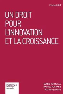 Un droit pour l'innovation et la croissance - Kohmann, Mathieu; Luinaud, Mathieu; Vermeille, Sophie