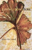 Living from Here: Poems 1968-2018