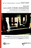 La luce come emozione: Conversazione con Giuseppe Lanci. Edizione economica