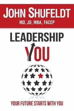 LeadershipYOU: Your Future Starts With You - Shufeldt, John
