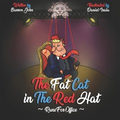 The Fat Cat In The Red Hat Runs For Office - John, Barron