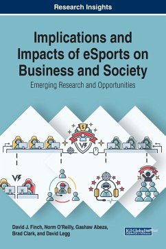 Implications and Impacts of eSports on Business and Society - Finch, David J.; O'Reilly, Norm; Abeza, Gashaw