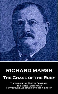 Richard Marsh - The Chase of the Ruby: 