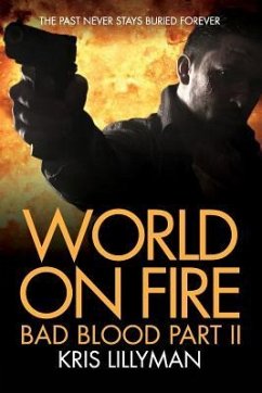 World On Fire: Bad Blood Part Two - Lillyman, Kris