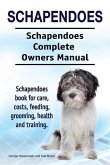 Schapendoes. Schapendoes Complete Owners Manual. Schapendoes book for care, costs, feeding, grooming, health and training.