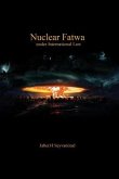 Nuclear Fatwa under International Law