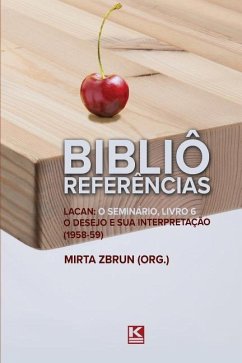 Bibliô Referências: Lacan: O seminário, livro 6: O desejo e sua interpretação - Zbrun, Mirta