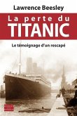 La perte du Titanic: Le témoignage d'un rescapé