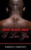 Dear Black Men: I Love You