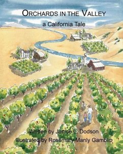Orchards in the Valley: A California Tale - Dodson, Janice L.