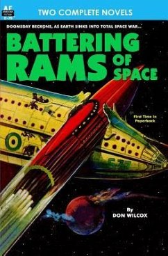 Battering Rams of Space & Doomsday Wing - Smith, George H.; Wilcox, Don