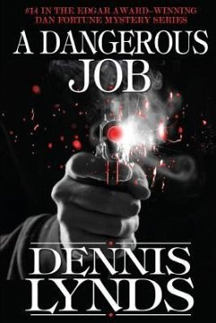 A Dangerous Job: #14 in the Edgar Award-winning Dan Fortune mystery series - Lynds, Dennis