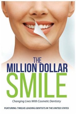 The Million Dollar Smile: Changing Lives with Cosmetic Dentistry - Chuang, Rita Y.; Eggleston, Jim; Firouzian, Michael