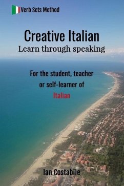 Creative Italian: Learn through speaking - Costabile, Ian