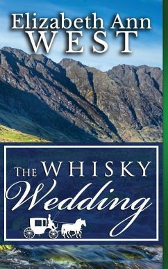 The Whisky Wedding: a Mr. Darcy and Elizabeth Bennet story - West, Elizabeth Ann