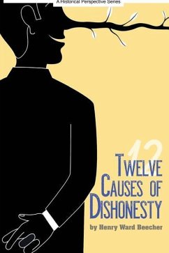 Twelve Causes of Dishonesty - Beecher, Henry Ward