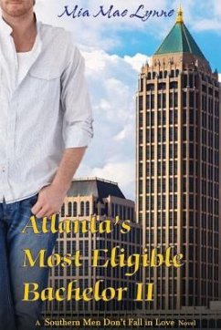 Atlanta's Most Eligible Bachelor II - Hupertz, Lex; Lynne, Mia Mae