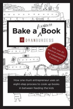 Bake a (Business) Book - Burgess, Dyan