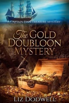 The Gold Doubloon Mystery: A Captain Finn Treasure Mystery (Book 3) - Dodwell, Liz