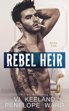 Rebel Heir: Book One - Ward, Penelope; Keeland, Vi