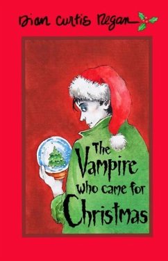 The Vampire Who Came For Christmas - Regan, Dian Curtis