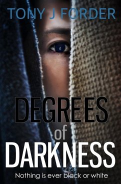 Degrees of Darkness - Forder, Tony J.