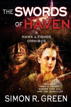 The Swords of Haven - Green, Simon R