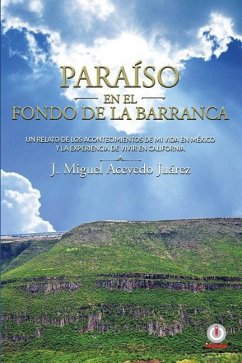 Paraiso en el fondo de la barranca - Acevedo Juarez, J. Miguel