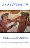 Aristophanes - The Ecclesiazusae: &quote;The wise learn many things from their enemies&quote;