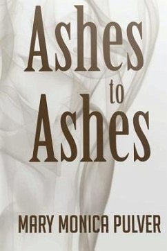Ashes to Ashes - Pulver, Mary Monica