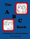 The A B C Book: Vintage Lettering Coloring Book