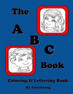 The A B C Book: Vintage Lettering Coloring Book - Armstrong, Bj