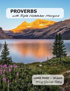 PROVERBS with Triple Notetaker Margins: LARGE PRINT - 18 point, King James Today - Nafziger, Paula