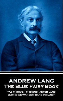 Andrew Lang - The Blue Fairy Book: 