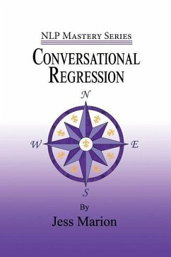 Conversational Regression: An (H)NLP Approach to Reimprinting Memories - Marion, Jess