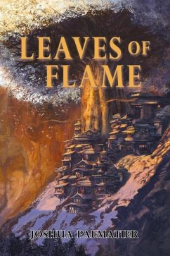 Leaves of Flame - Tate, Benjamin; Palmatier, Joshua