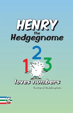 Henry the Hedgegnome loves numbers - Heddington, Richard