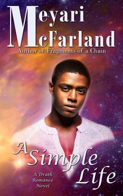 A Simple Life: A Drath Romance Novel - McFarland, Meyari