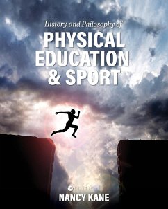 History and Philosophy of Physical Education and Sport - Kane, Nancy