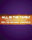 All in the Family: 75 Years of Wingfield Preaching