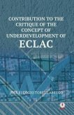 Contribution To The Critique Of The Concept Of Underdevelopment Of ECLAC