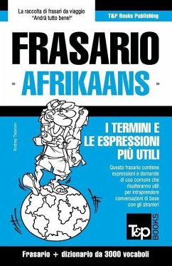 Frasario Italiano-Afrikaans e vocabolario tematico da 3000 vocaboli - Taranov, Andrey