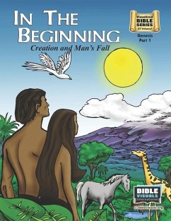 In The Beginning: Old Testament Volume 1: Genesis Part 1 - Piepgrass, Arlene; International, Bible Visuals