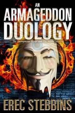 An Armageddon Duology: The Anonymous Signal and The Nash Criterion - Stebbins, Erec