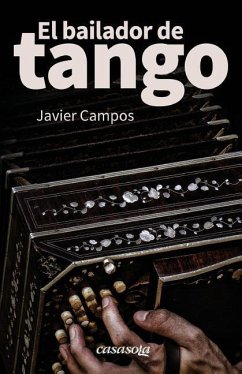 El bailador de tango - Campos, Javier