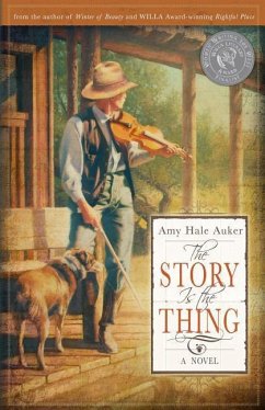The Story Is the Thing - Auker, Amy Hale
