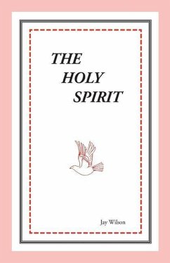 The Holy Spirit - Wilson, Jay
