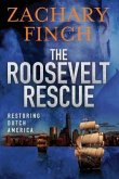 The Roosevelt Rescue: Restoring Dutch America