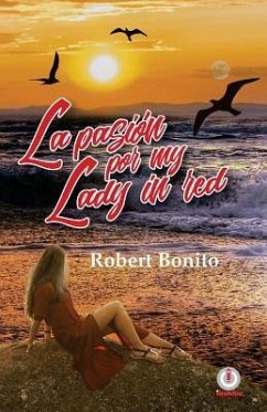 La pasion por My Lady in Red - Bonito, Robert